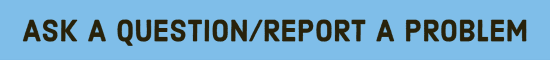 Ask a Question Report a Problem